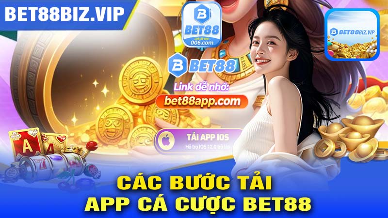 Các bước tải app cá cược bet88 về điện thoại