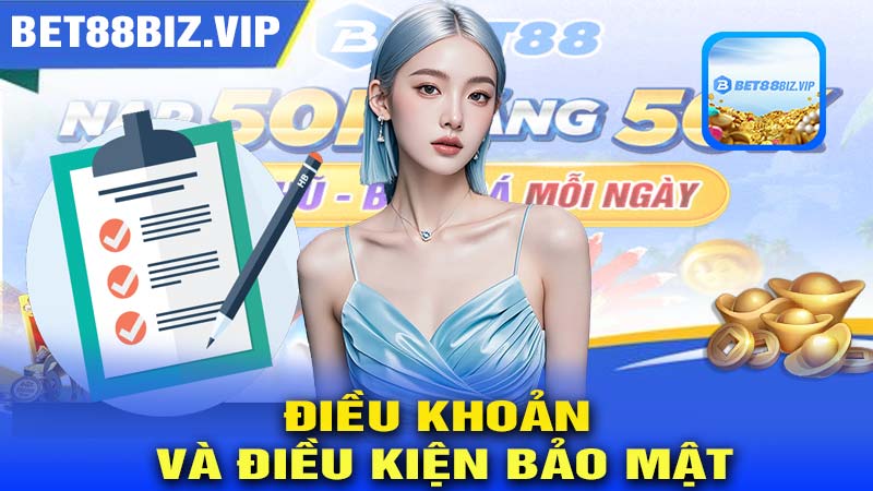 Điều khoản và điều kiện bảo mật