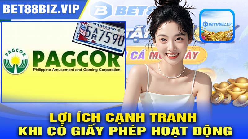 Lợi ích cạnh tranh khi có giấy phép hoạt động